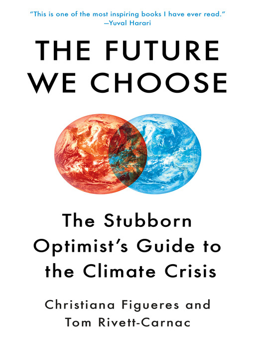 Title details for The Future We Choose by Christiana Figueres - Wait list